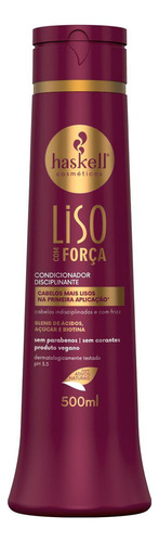 Condicionador Haskell Liso Com Força Hidratação - 500ml