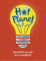Comprar Hot Pl - How Climate Change Is Harming Our World, De Claybourne, Anna. Editorial Franklin Watts En Inglés Internacional