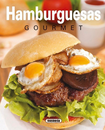 Hamburguesas Gourmet, De Uriel, Roberto. Editorial Susaeta, Tapa Blanda En Español