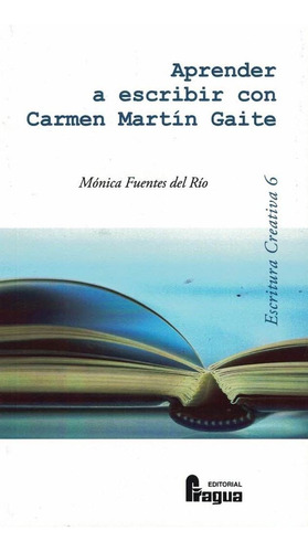 Libro Aprender A Escribir Con Carmen Martin Gaite - Fuent...