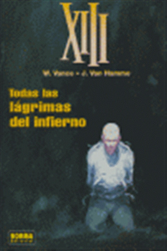 Xiii 03 Todas Las Lagrimas Del Infierno - Aa,vv,