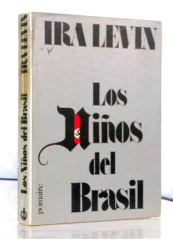 Los Niños Del Brasil Ira Levin Novela / N Pomaire - H