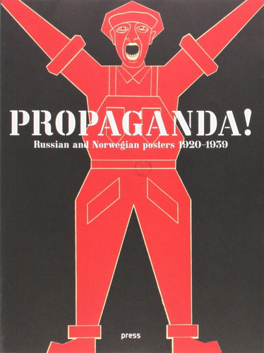 Livro Propaganda - Russian And Norwegian Posters 1920-1939