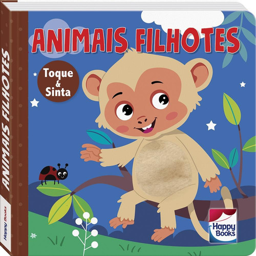 Animais Fofuchos - Toque e Sinta: Animais Filhotes, de Mammoth World. Happy Books Editora Ltda., capa dura em português, 2022