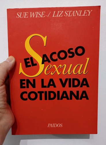 El Acoso Sexual En La Vida Cotidiana / Sue Wise-liz Stanley