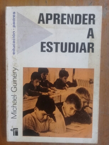 Aprender A Estudiar Michael Guinery