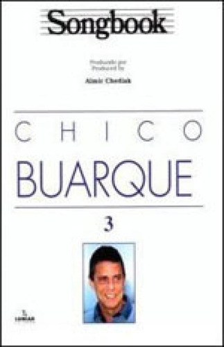 Songbook Chico Buarque - Volume 3, De Chediak, Almir. Editora Irmãos Vitale, Capa Mole Em Português