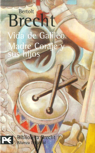 Vida De Galileo Madre Coraje Y Sus Hijos - Alianza Por Aique