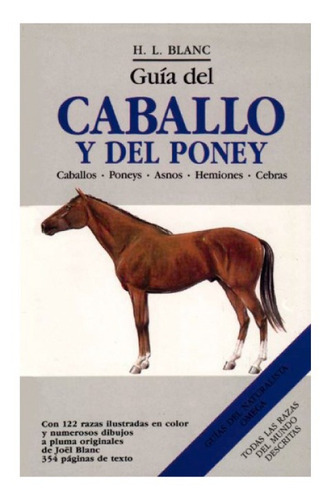 Guia Del Caballo Y Del Poni, De Blanc, H.l.. Editorial Omega Ediciones, Tapa Dura, Edición 1 En Español, 1987