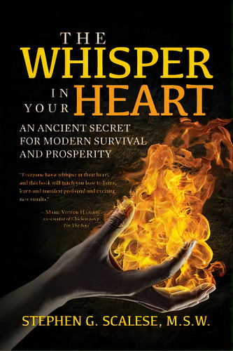 The Whisper In Your Heart: An Ancient Secret For Modern Survival And Prosperity, De Scalese Msw, Stephen G.. Editorial Createspace, Tapa Blanda En Inglés