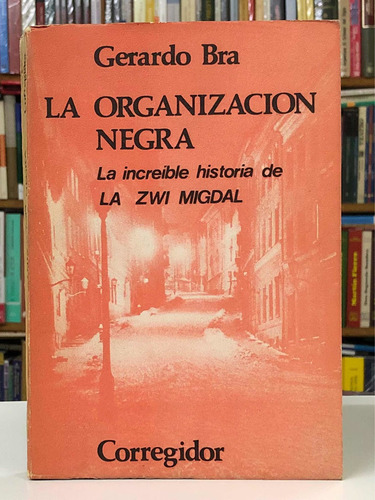 La Organización Negra - Gerardo Bra - Corregidor