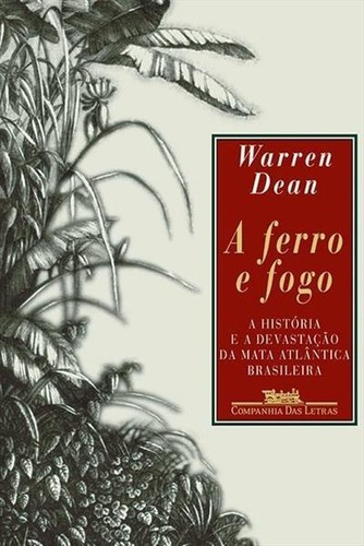 A Ferro E Fogo: A Historia E A...1ªed.(1996) - Livro