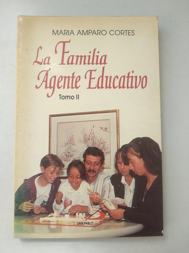 Familia Agente Educativo Tomo 2 Maria Amparo Cortes