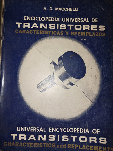 Enciclopedia Universal De Transistores Macchelli 