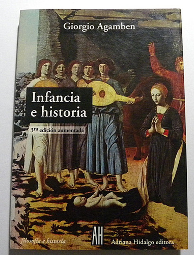 Infancia E Historia - Giorgio Agamben