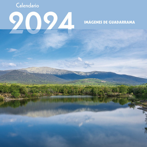 Libro Calendario 2024. Imagenes De Guadarrama - Gomez Aoi...