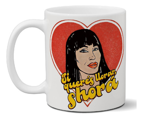 Taza De Cerámica Meme Moria Casan Si Queres Llorar Importada