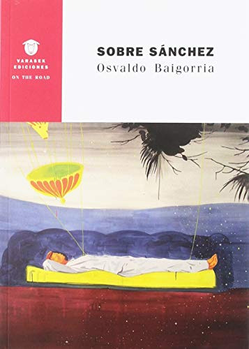 Libro Sobre Sánchez De Baigorria Osvaldo