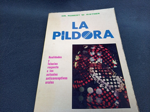 Mercurio Peruano: Libro Medicina La Pildora Anticoncept L194