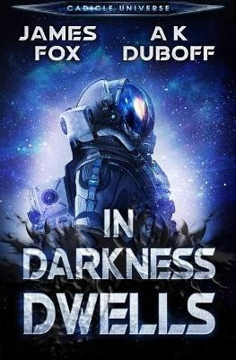 Libro In Darkness Dwells : A Cadicle Sci-fi Horror Thrill...