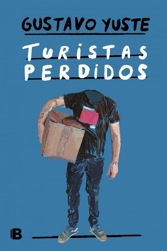 Turistas Perdidos - Gustavo Yuste