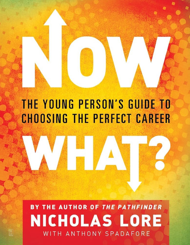 Libro: Now What?: The Young Personøs Guide To Choosing The