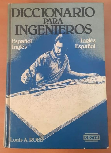 Diccionario Para Ingenieros Inglés-español Louis Robb