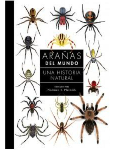 Arañas Del Mundo, Una Historia Natural