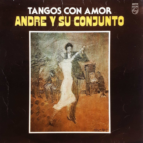 Andre Y Su Conjunto - Tangos Con Amor Disco Lp