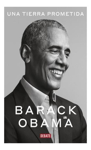 Una Tierra Prometida Barack Obama Debate Biografia