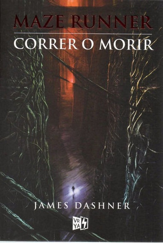 Libro: Maze Runner Correr O Morir / James Dashner