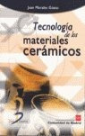 Tecnologia De Los Materiales Ceramicos - Morales Gueto,juan