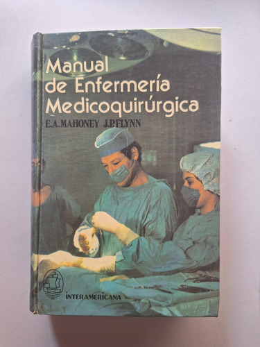 Manual De Enfermería Quirúrgica - 1986 - 1er Ed (Usado)