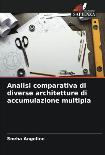 Libro: Analisi Comparativa Di Diverse Architetture Di Accumu