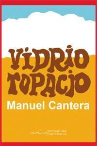 Vidrio Topacio - Cantera,manuel