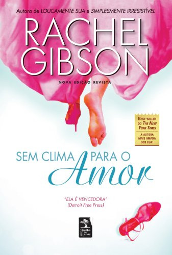 Libro Sem Clima Para O Amor De Rachel Gibson Jardim Dos Livr