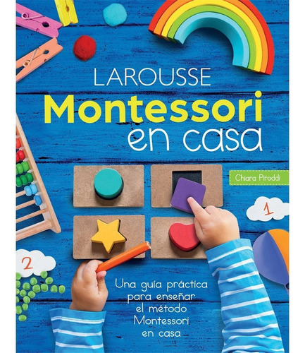 Montessori Laboratorio En Casa Chiara Piroddi Larousse Don86