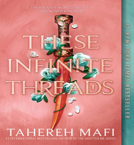 This Woven Kingdom02 These Infinite Thre, De Mafi, Tahereh. Editorial Harper En Inglés, 2023