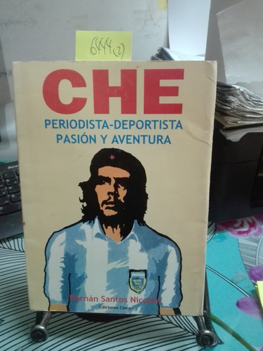 Che Periodista-deportista Pasion Y Aventura // Hernan Santos