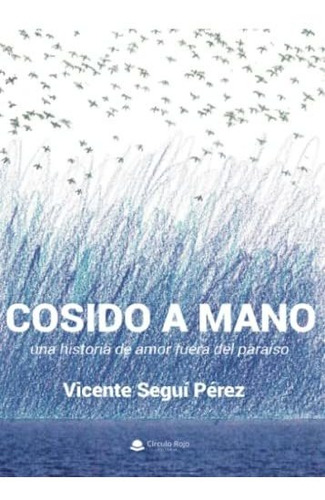Libro Cosido A Mano De Vicente Seguí Pérez