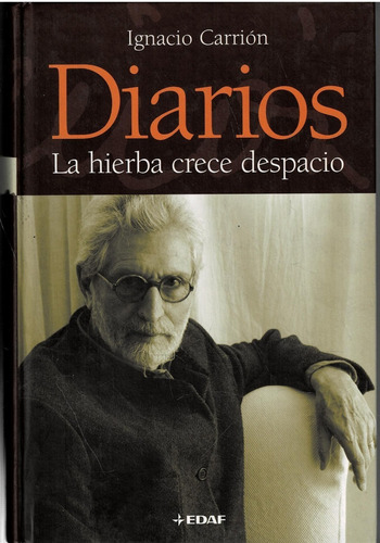 Diarios -la Hierba Crece Despacio- Carrión - Edaf