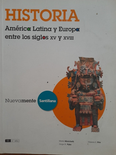 Historia América Latina Siglos 15 Y 18 Santillana Nuevamente