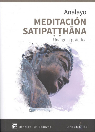 Meditación Satipatthana - Analayo, Bhikkhu