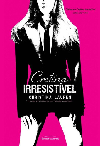 Cretina irresistível, de Lauren, Christina. Universo dos Livros Editora LTDA, capa mole em português, 2013