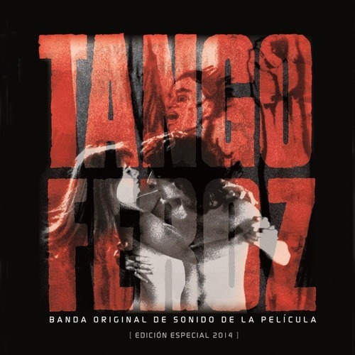 Tango Feroz - Banda De Sonido Edición Especial 2014 Cd Nvo