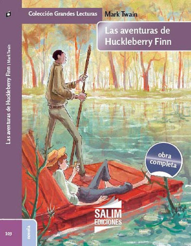 Las Aventuras De Huckleberry Finn - Mark Twain