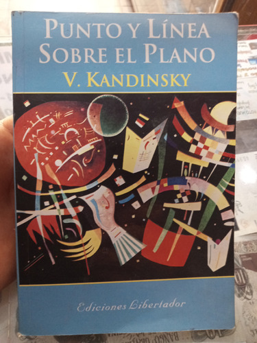 Punto Y Linea Sobre El Plano V. Kandinsky Libertador