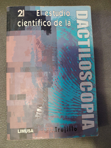 Libro El Estudio Científico De La Dactiloscopia (Usado)