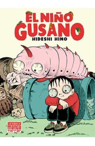 Libro El Niño Gusano Por Hideshi Hino