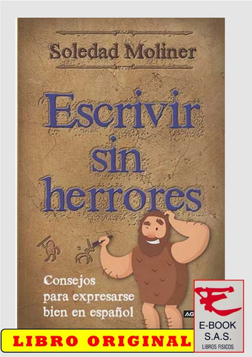 Escrivir Sin Herrores Consejos Para Expresarse Bien En Español, De Soledad Moliner. Editorial Aguilar En Español